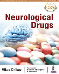 NEUROLOGICAL DRUGS,1/E,VIKAS DHIKAV