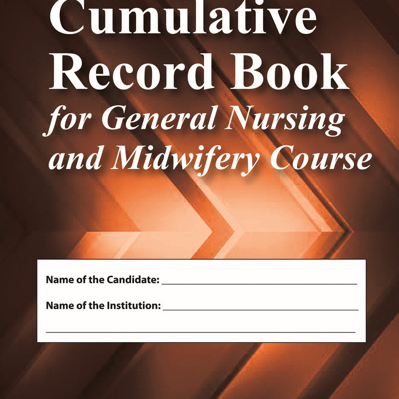 CUMULATIVE RECORD BOOK FOR GENERAL NURSING AND MIDWIFERY COURSE,2/E,R SREEVANI