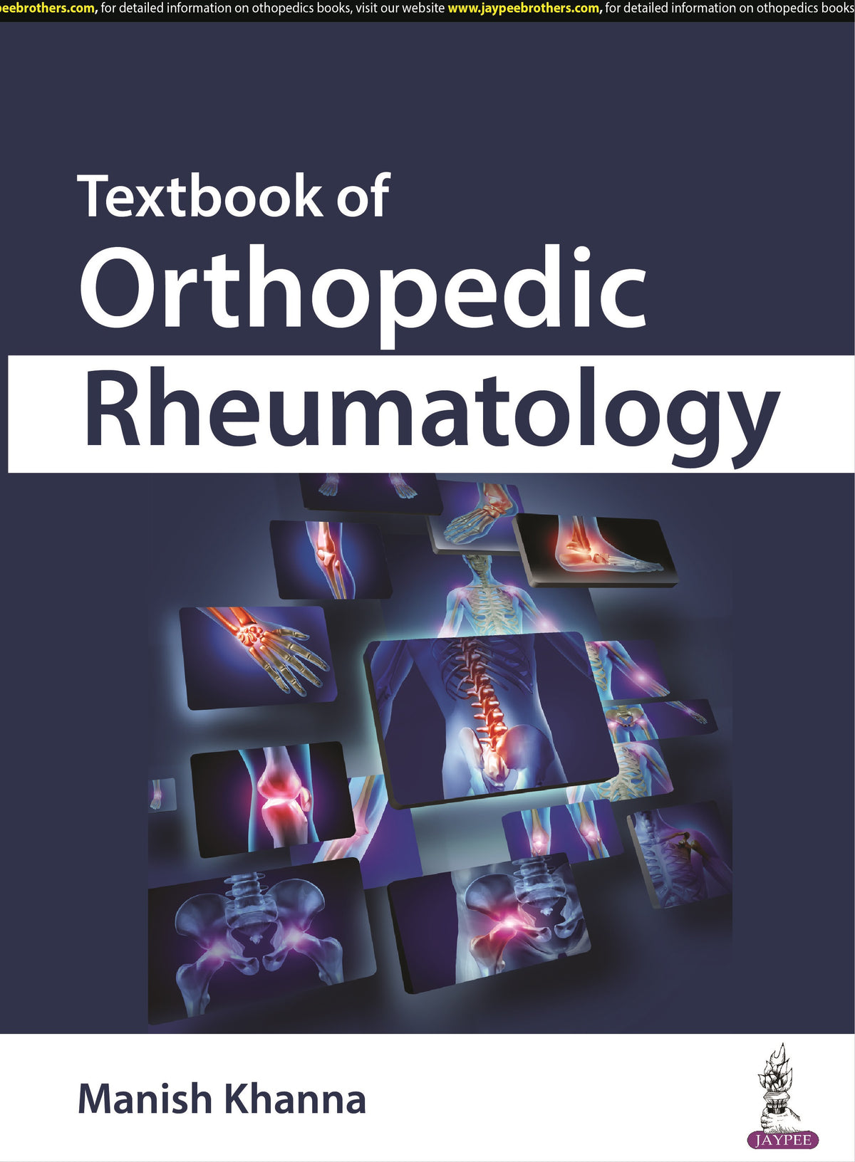 TEXTBOOK OF ORTHOPEDIC RHEUMATOLOGY,1/E,MANISH KHANNA