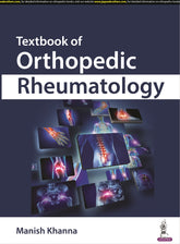 TEXTBOOK OF ORTHOPEDIC RHEUMATOLOGY,1/E,MANISH KHANNA