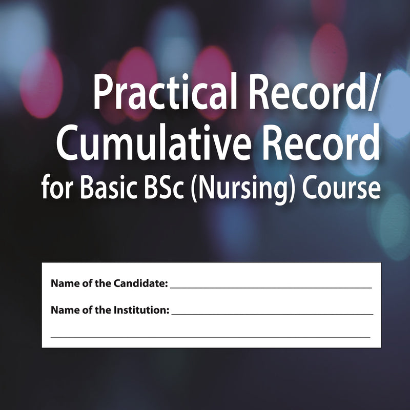 PRACTICAL RECORD / CUMULATIVE RECORD FOR BASIC BSC (NURSING) COURSE,6/E,CLEMENT I