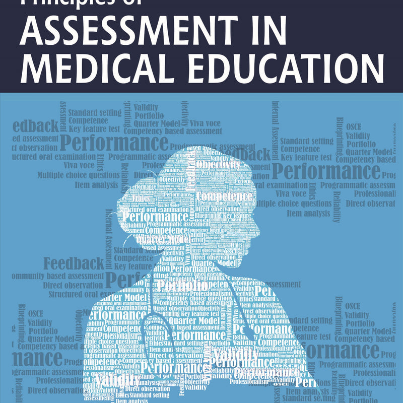 PRINCIPLES OF ASSESSMENT IN MEDICAL EDUCATION,2/E,TEJINDER SINGH