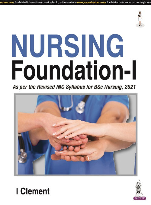 NURSING FOUNDATION I,1/E,CLEMENT I