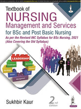 TEXTBOOK OF NURSING MANAGEMENT AND SERVICES FOR BSC AND POST BASIC NURSING,2/E,SUKHBIR KAUR