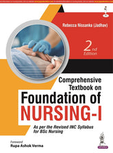 COMPREHENSIVE TEXTBOOK ON FOUNDATION OF NURSING-I, 2/E,  by REBECCA NISSANKA (JADHAV)