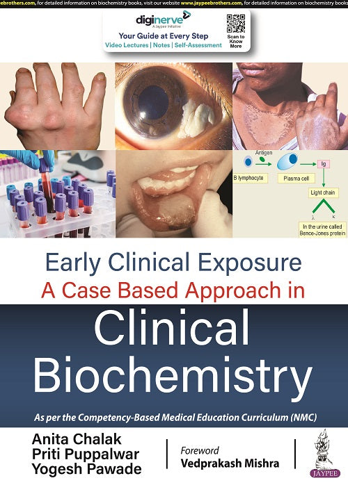 EARLY CLINICAL EXPOSURE: A CASE BASED APPROACH IN CLINICAL BIOCHEMISTRY, 1/E,  by ANITA CHALAK (KALE)