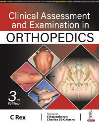 CLINICAL ASSESSMENT AND EXAMINATION IN ORTHOPEDICS,3/E,C REX