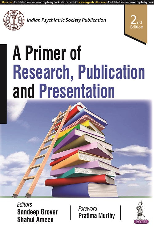 A PRIMER OF RESEARCH, PUBLICATION AND PRESENTATION,2/E,SANDEEP GROVER