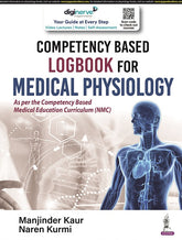 COMPETENCY BASED LOGBOOK FOR MEDICAL PHYSIOLOGY,1/E,MANJINDER KAUR