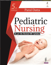 PEDIATRIC NURSING,5/E,PARUL DATTA