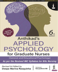 ANTHIKAD’S APPLIED PSYCHOLOGY FOR GRADUATE NURSES (GENERAL AND EDUCATIONAL PSYCHOLOGY),6/E,DEEPA MARINA RASQUINHA