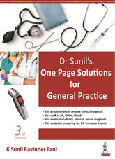 DR SUNIL’S ONE PAGE SOLUTIONS FOR GENERAL PRACTICE, 3/E,  by K SUNIL RAVINDER PAUL