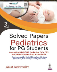 SOLVED PAPERS PEDIATRICS FOR PG STUDENTS,3/E,ANKIT YADAVENDRA