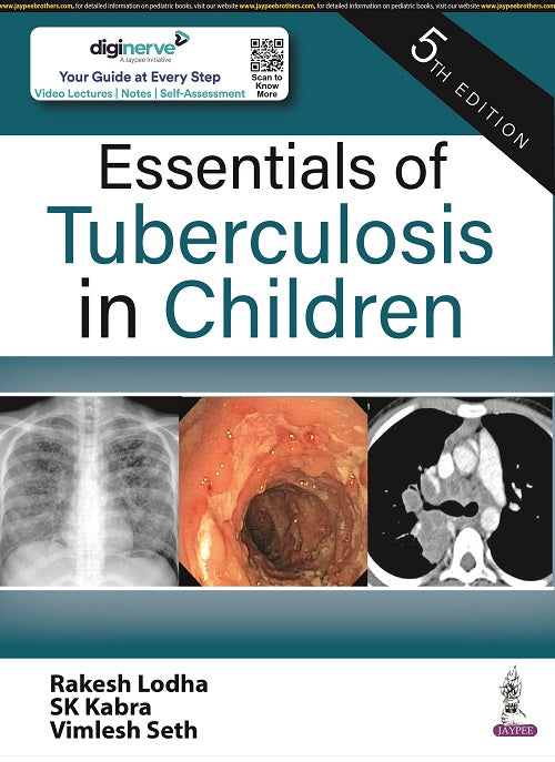 ESSENTIALS OF TUBERCULOSIS IN CHILDREN, 5/E,  by RAKESH LODHA