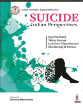 SUICIDE: INDIAN PERSPECTIVES 1/E by SUJIT SARKHEL