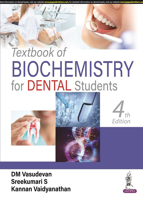 TEXTBOOK OF BIOCHEMISTRY FOR DENTAL STUDENTS, 4/E RP,  by DM VASUDEVAN