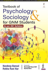 TEXTBOOK OF PSYCHOLOGY & SOCIOLOGY FOR GNM STUDENTS, 3/E RP,  by NAVDEEP BANSAL