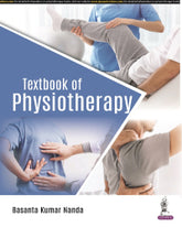 TEXTBOOK OF PHYSIOTHERAPY 1/E by BASANTA KUMAR NANDA