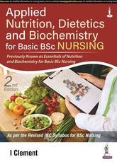 APPLIED NUTRITION, DIETETICS AND BIOCHEMISTRY FOR BASIC BSC NURSING,2/E,CLEMENT I