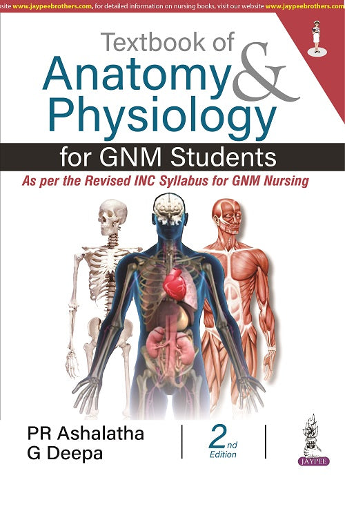 TEXTBOOK OF ANATOMY & PHYSIOLOGY FOR GNM STUDENTS, 2/E,  by ASHALATHA PR