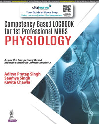 COMPETENCY BASED LOGBOOK FOR 1ST PROFESSIONAL MBBS PHYSIOLOGY,1/E,ADITYA PRATAP SINGH