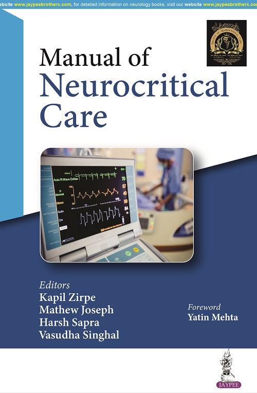 MANUAL OF NEUROCRITICAL CARE, 1/E,  by KAPIL ZIRPE