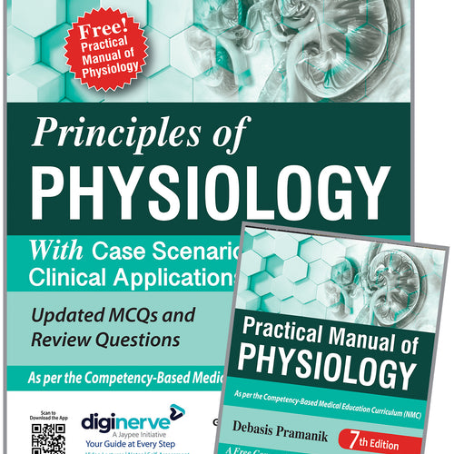 PRINCIPLES OF PHYSIOLOGY (FREE! PRACTICAL MANUAL OF PHYSIOLOGY),7/E,DEBASIS PRAMANIK