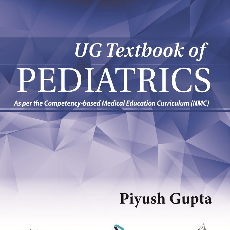UG TEXTBOOK OF PEDIATRICS, 1/E,  by PIYUSH GUPTA