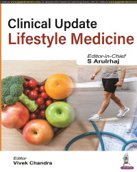 CLINICAL UPDATE: LIFESTYLE MEDICINE 1/E by S ARULRHAJ