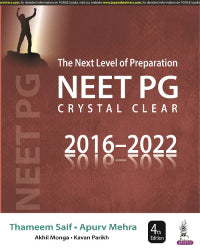 THE NEXT LEVEL OF PREPARATION NEET PG CRYSTAL CLEAR 2016-2022,4/E,THAMEEM SAIF