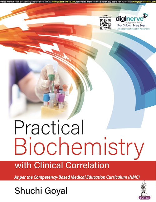 PRACTICAL BIOCHEMISTRY WITH CLINICAL CORRELATION AS PER THE COMPETENCY-BASED MED. EDU. CURRI. (NMC),1/E,SHUCHI GOYAL