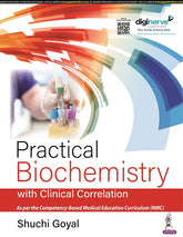 PRACTICAL BIOCHEMISTRY WITH CLINICAL CORRELATION, 1/E,  by SHUCHI GOYAL