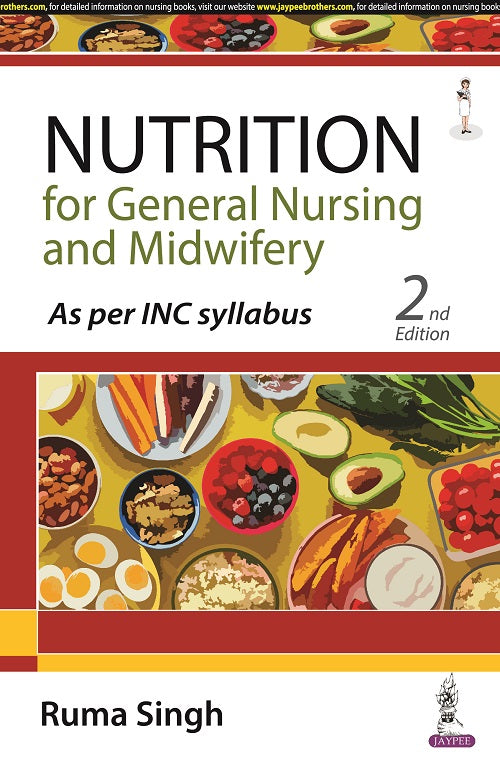 NUTRITION FOR GENERAL NURSING AND MIDWIFERY AS PER INC SYLLABUS,2/E,RUMA SINGH