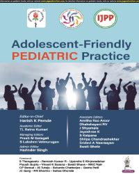 ADOLESCENT-FRIENDLY PEDIATRIC PRACTICE (IAP) 1/E by HARISH K PEMDE