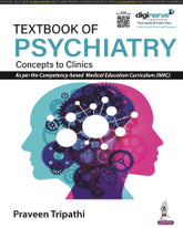 TEXTBOOK OF PSYCHIATRY: CONCEPTS TO CLINICS 1/E, R.P. by PRAVEEN TRIPATHI