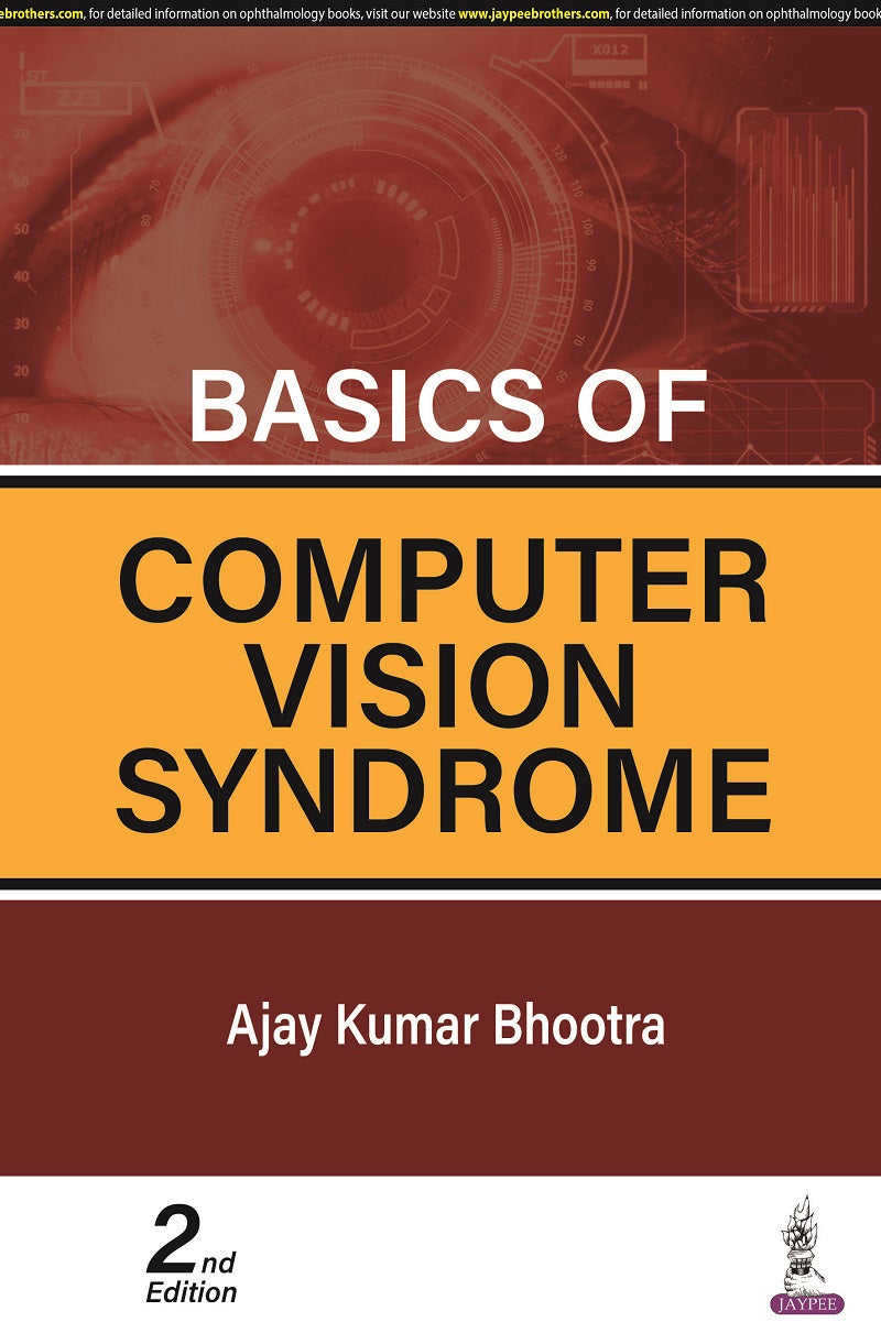 Basics of Computer Vision Syndrome 2nd/2023

by Ajay Kumar Bhootra