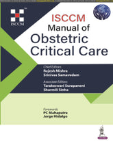 ISCCM MANUAL OF OBSTETRIC CRITICAL CARE 1/E by RAJESH MISHRA