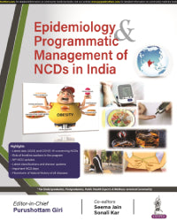 EPIDEMIOLOGY & PROGRAMMATIC MANAGEMENT OF NCDS IN INDIA 1/E by PURUSHOTTAM GIRI