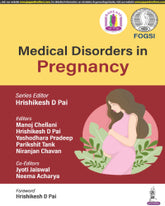 MEDICAL DISORDERS IN PREGNANCY (FOGSI) 1/E by HRISHIKESH D PAI