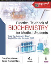 PRACTICAL TEXTBOOK OF BIOCHEMISTRY FOR MEDICAL STUDENTS 4/E by DM VASUDEVAN