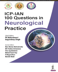 ICP-IAN 100 QUESTIONS IN NEUROLOGICAL PRACTICE 1/E by PK MAHESHWARI