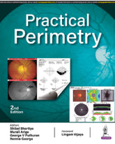 PRACTICAL PERIMETRY 2/E by SHIBAL BHARTIYA