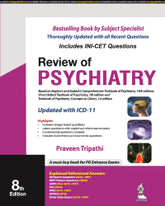 REVIEW OF PSYCHIATRY 8/E by PRAVEEN TRIPATHI