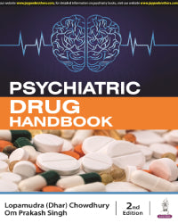 PSYCHIATRIC DRUG HANDBOOK 2/E by LOPAMUDRA (DHAR) CHOWDHURY