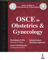 OSCE IN OBSTETRICS & GYNECOLOGY 1/E by HRISHIKESH D PAI