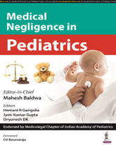 MEDICAL NEGLIGENCE IN PEDIATRICS 1/E by MAHESH BALDWA