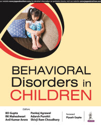 BEHAVIORAL DISORDERS IN CHILDREN 1/E by BD GUPTA