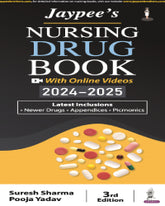 JAYPEE'S NURSING DRUG BOOK 2024-2025 (WITH ONLINE VIDEOS) 3/E by SURESH SHARMA