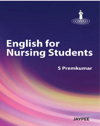 ENGLISH FOR NURSING STUDENTS,1/E,PREMKUMAR