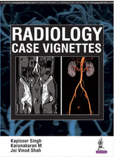 RADIOLOGY CASE VIGNETTES,1/E,KAPISOOR SINGH